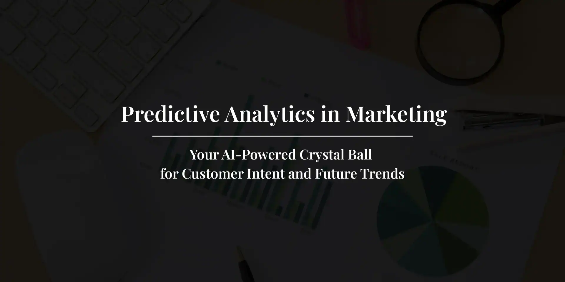 Predictive Analytics in Marketing